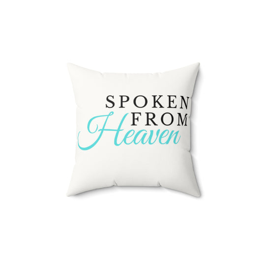 Spoken From Heaven Prayer Pillow